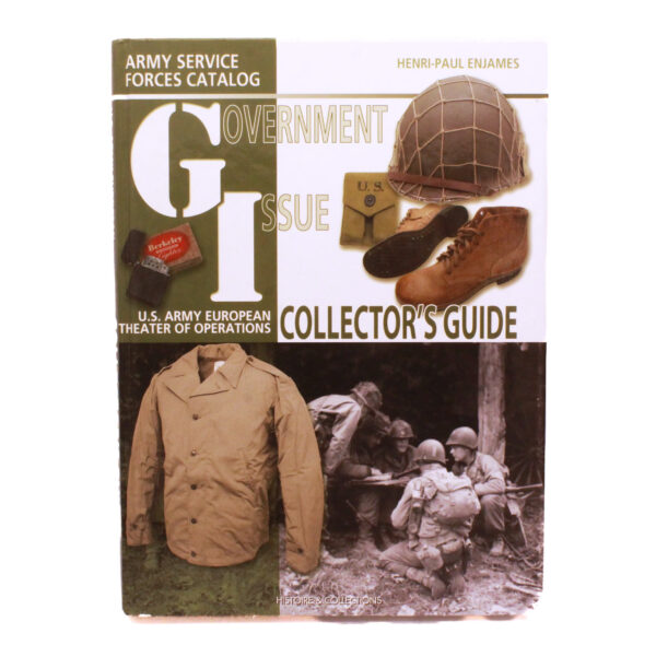G.I. Collector’s Guide: Army Service Forces Catalog – U.S. Army European Theater of Operations (Volume II)