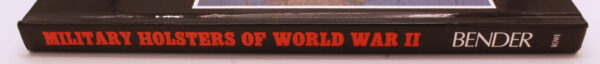 Military Holsters of World War II: With Price Guide