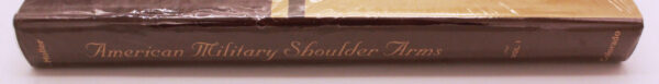 NEW CONDITION American Military Shoulder Arms – Volume I: Colonial and Revolutionary War Arms