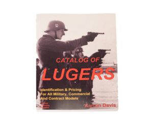 Catalog of Lugers by Aaron Davis – Paperback Reference Guide