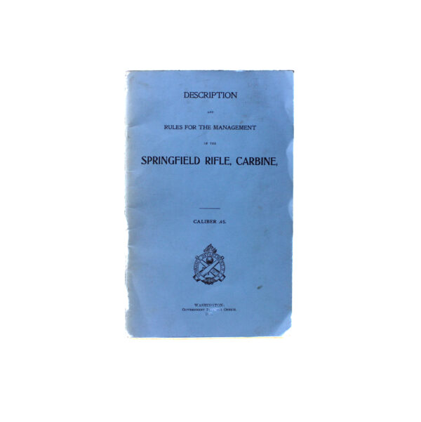 U.S. Army Trapdoor Springfield Rifle Model 1873 Carbine & Revolvers Book 45-70