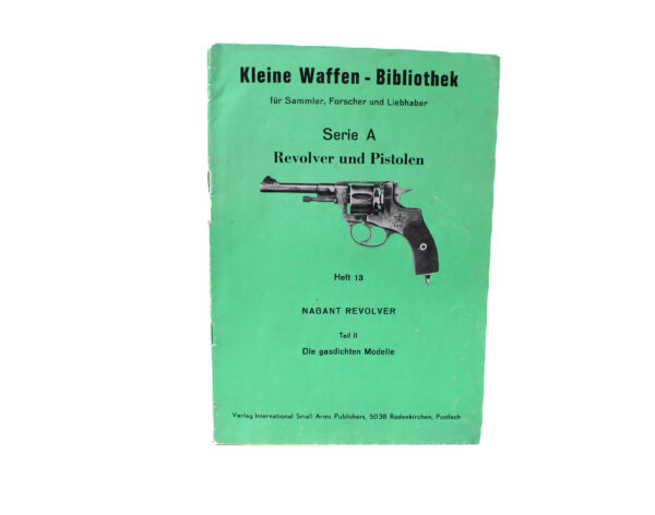 Small Arms Library – Issue 12: Nagant Revolver Part 1 – The Belgian Models