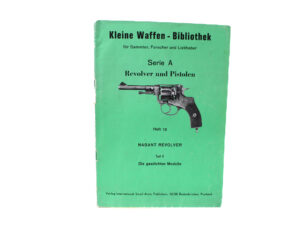 Small Arms Library – Issue 12: Nagant Revolver Part 1 – The Belgian Models